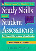 A Survivor's Guide to Study Skills and Student Assessments
