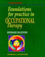 Foundations for Practice in Occupational Therapy