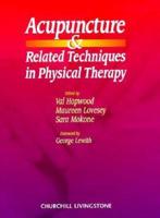 Acupuncture and Related Techniques in Physical Therapy