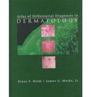 Atlas of Differential Diagnosis in Dermatology