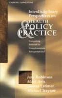 Interdisciplinary Perspectives on Health Policy and Practice