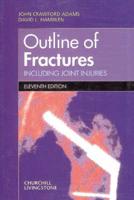 Outline of Fractures Including Joint Injuries