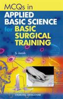 MCQ's in Applied Basic Science for Basic Surgical Training