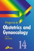 Progress in Obstetrics and Gynaecology. Vol. 14