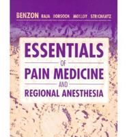 Essentials of Pain Medicine and Regional Anesthesia