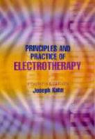 Principles and Practice of Electrotherapy