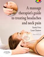 A Massage Therapist's Guide to Treating Headaches and Neck Pain