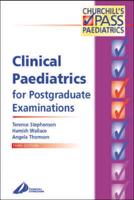 Clinical Paediatrics for Postgraduate Examinations