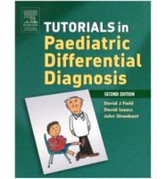 Tutorials in Paediatric Differential Diagnosis