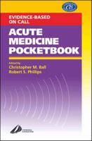 Evidence-Based On-Call Acute Medicine Pocketbook
