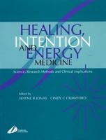 Healing, Intention, and Energy Medicine
