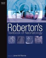 Roberton's Textbook of Neonatology