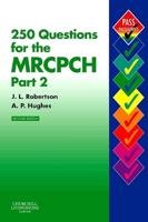 250 Questions for the MRCPCH Part 2