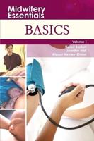 Midwifery Essentials. Volume 1 Basics