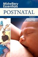 Midwifery Essentials. Volume 4 Postnatal