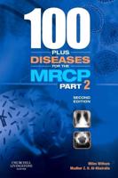 100 Plus Diseases for the MRCP Part 2