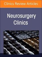 Global Neurosurgery, An Issue of Neurosurgery Clinics of North America