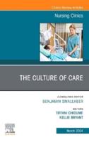 The Culture of Care, An Issue of Nursing Clinics