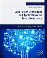 Data Fusion Techniques and Applications for Smart Healthcare