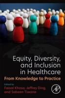 Equity, Diversity, and Inclusion in Healthcare