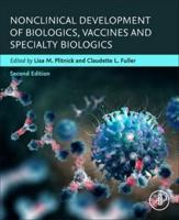 Nonclinical Development of Biologics, Vaccines and Specialty Biologics