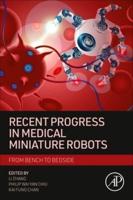 Recent Progress in Medical Miniature Robots