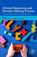 Clinical Reasoning and Decision Making Process