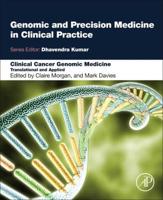 Clinical Cancer Genomic Medicine