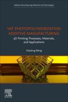 VAT Photopolymerization Additive Manufacturing