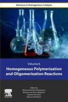 Homogeneous Polymerization and Oligomerization Reactions