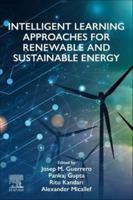 Intelligent Learning Approaches for Renewable and Sustainable Energy