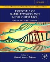 Essentials of Pharmatoxicology in Drug Research. Vol. 1 Toxicity and Toxicodynamics