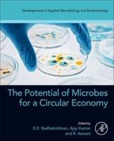 The Potential of Microbes for a Circular Economy