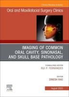 Imaging of Common Oral Cavity, Sinonasal, and Skull Base Pathology
