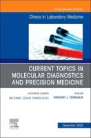 Current Topics in Molecular Diagnostics and Precision Medicine