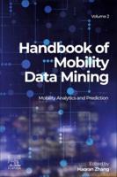 Handbook of Mobility Data Mining. Volume 2 Mobility Analytics and Prediction