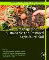 Waste Management for Sustainable and Restored Agricultural Soil