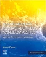 Shape Memory Polymer-Derived Nanocomposites