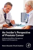 An Insider's Perspective of Prostate Cancer
