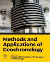 Methods and Applications of Geochronology