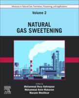 Advances in Natural Gas Volume 2 Natural Gas Sweetening