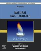 Advances in Natural Gas Volume 3 Natural Gas Hydrates