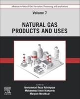 Advances in Natural Gas Volume 7 Natural Gas Products and Uses
