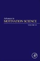 Advances in Motivation Science. Volume 10