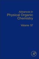 Advances in Physical Organic Chemistry. Volume 57