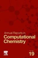 Annual Reports on Computational Chemistry. Volume 19
