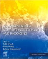 Advancements in Nanotechnology for Food and Packaging