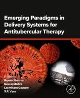 Emerging Paradigms in Delivery Systems for Antitubercular Therapy