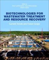 Biotechnologies for Wastewater Treatment and Resource Recovery