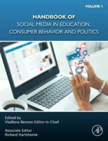 Handbook of Social Media in Education, Consumer Behavior, and Politics